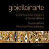gioielloinarte. Il preziozismo pittorico di Gustav Klimt