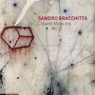 Sandro Bracchitta. Craved Miracles