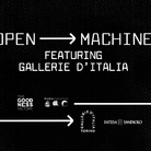 OPEN MACHINE featuring GALLERIE D’ITALIA