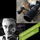 Riflessioni sulla fotografia naturalistica - Incontro con Sergio Pitamitz e Lello Piazza