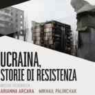 Ucraina, Storie di Resistenza. Fotografie di Arianna Arcara e Mihail Palinchak