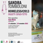 Sandra Tomboloni. Homeless #2013. Oggetti Senza Tetto