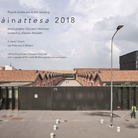 Cittàinattesa 2018. Un progetto fotografico di Giovanni Hänninen