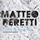 Matteo Peretti. L'ironia del sapere (Volume due)