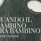 Davide Dormino. Quando il bambino era bambino