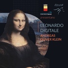 Andreas Oliver Klein. Leonardo digitale