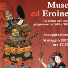 Muse ed eroine. La donna nell'arte giapponese tra '600 e '800