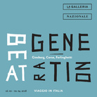 Beat Generation. Ginsberg, Corso, Ferlinghetti. Viaggio in Italia