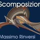 Massimo Rinversi. Scomposizioni