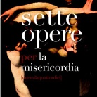 Sette opere per la misericordia 2014