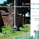 Carin Grudda. Fantasie contemporanee ad Ostia Antica