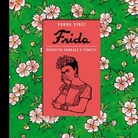 Vanna Vinci, “Frida. Operetta amorale a fumetti”, biografia a fumetti che il 24 ORE Cultura pubblicherà nell’autunno 2016