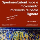 Paolo Signore. Sperimentazioni, luce e movimento