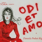 Daniela Poduti Riganelli. Odi et amo