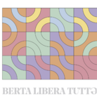 Berta Libera TuttƏ