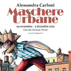 Alessandra Carloni. Maschere Urbane