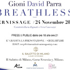 Gioni David Parra. Breathless | Senza Fiato