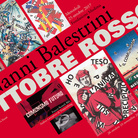 Nanni Balestrini. Ottobre Rosso