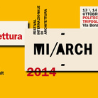 Festival internazionale di architettura Mi/Arch 2014. Amate l'Architettura