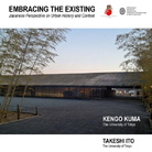 Embracing the existing. Japanese perspective on urban history and context