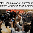 INCONTRI: CINEMA E ARTE CONTEMPORANEA