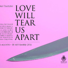 Alessandro Trapezio. Love Will Tear Us Apart