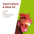 Food Culture & Slow Art. L’arte che rappresenta il gusto - StepDue Milano