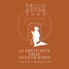 Paestum nei percorsi del Grand Tour