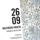 Wifredo Prieto. Chiudere un occhio