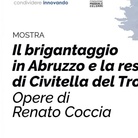Il brigantaggio in Abruzzo e la resa di Civitella del Tronto. Opere di Renato Coccia