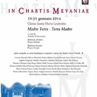 In Chartis Mevaniae. Madre Terra - Terra Madre