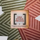 Una storia privata II. Fotografia e arte contemporanea nella Collezione Cotroneo - Presentazione