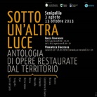 Sotto un'altra luce. Antologia di opere restaurate dal territorio