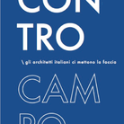 CONTROCAMPO. Gli architetti italiani ci mettono la faccia