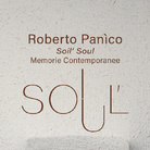 Roberto Panico. Soil’ Soul. Memorie Contemporanee