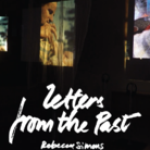 Letters From The Past di Rebecca Simons