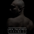 Luca Palatresi. Darkness