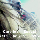 Carolina Saquel. polvere polvere polvere