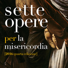 Sette Opere PER la Misericordia - IV edizione