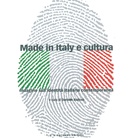Made in Italy e cultura. Indagine sull'identità culturale italiana