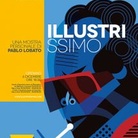 Illustrissimo. Una personale di Pablo Lobato