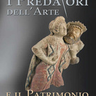 I Predatori del!'Arte e il Patrimonio ritrovato...le storie del recupero...