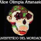 Alice Olimpia Attanasio. Anestetico del mordace