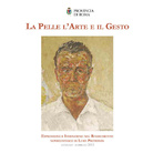 Luigi Protopapa. La pelle, l'arte e il gesto