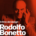 Il ritmo del design. Rodolfo Bonetto