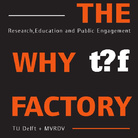 The Why Factory - Research, Education and Public Engagement - TU Delft + MVRDV