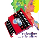 Valentine...e le altre. Le macchine Olivetti '50-'70