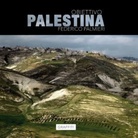 Federico Palmieri. Obiettivo Palestina