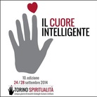 Torino Spiritualità 2014. Il Cuore Intelligente