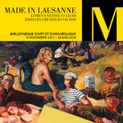 Made in Lausanne  Livres d'artiste et leurs éditeurs-créateurs vaudois